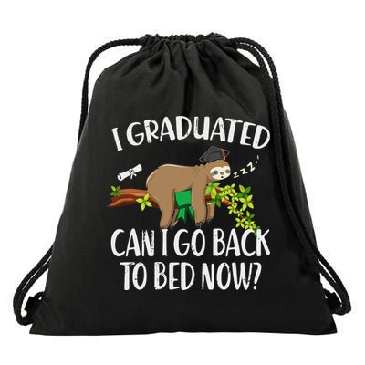 I Graduated Can I Go Back To Bed Now Graduation Drawstring Bag