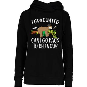 I Graduated Can I Go Back To Bed Now Graduation Womens Funnel Neck Pullover Hood