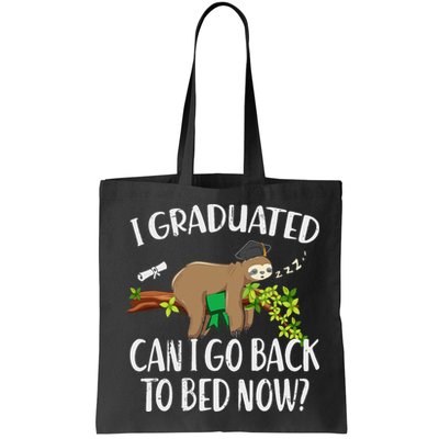 I Graduated Can I Go Back To Bed Now Graduation Bag