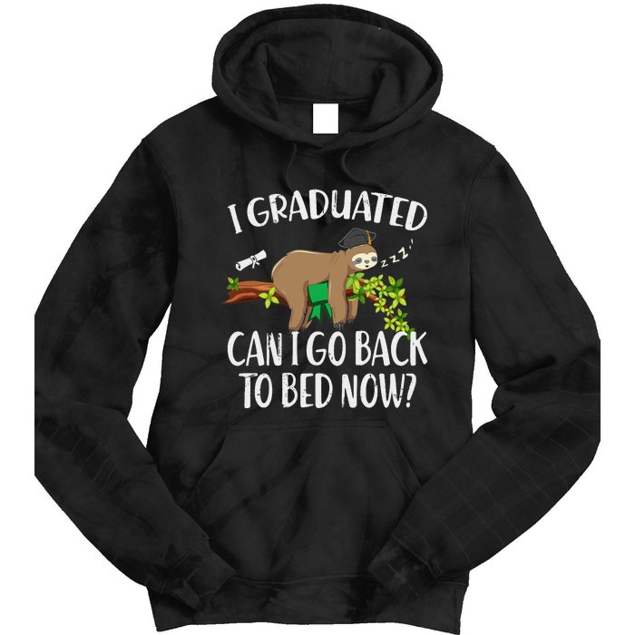 I Graduated Can I Go Back To Bed Now Graduation Tie Dye Hoodie