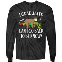 I Graduated Can I Go Back To Bed Now Graduation Tie-Dye Long Sleeve Shirt