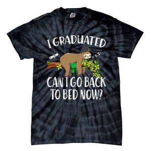 I Graduated Can I Go Back To Bed Now Graduation Tie-Dye T-Shirt