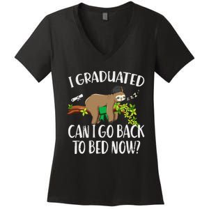 I Graduated Can I Go Back To Bed Now Graduation Women's V-Neck T-Shirt