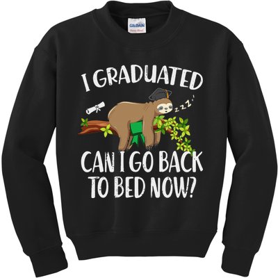 I Graduated Can I Go Back To Bed Now Graduation Kids Sweatshirt