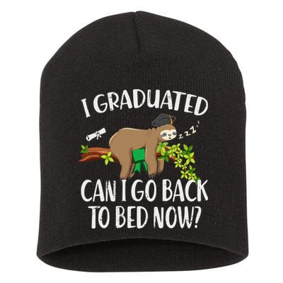 I Graduated Can I Go Back To Bed Now Graduation Short Acrylic Beanie