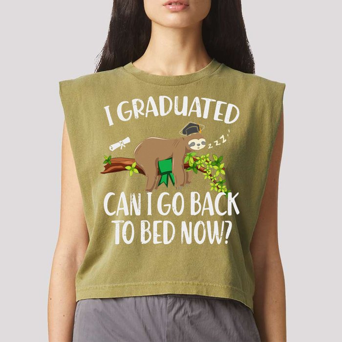 I Graduated Can I Go Back To Bed Now Graduation Garment-Dyed Women's Muscle Tee