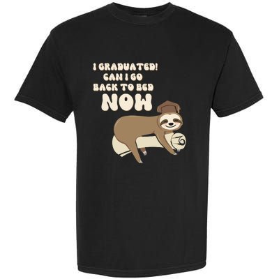 I Graduated Can Go Back To Bed Now Funny Graduation Sloth Garment-Dyed Heavyweight T-Shirt