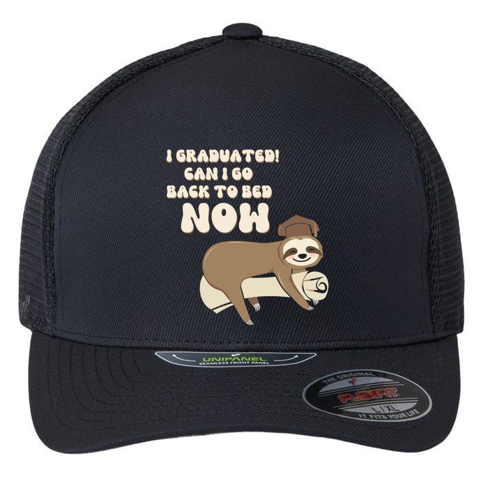 I Graduated Can Go Back To Bed Now Funny Graduation Sloth Flexfit Unipanel Trucker Cap
