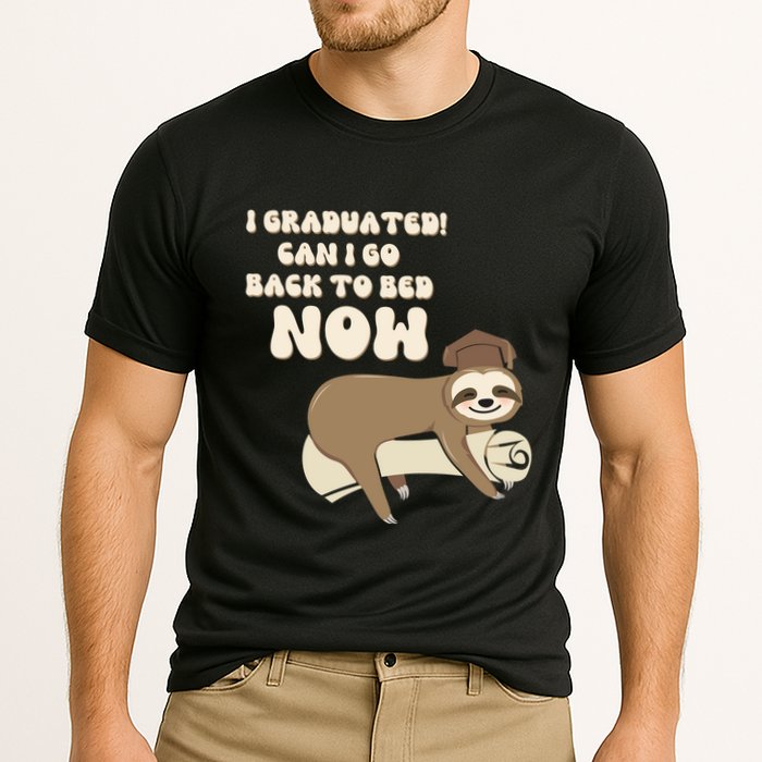I Graduated Can Go Back To Bed Now Funny Graduation Sloth Performance Shirt