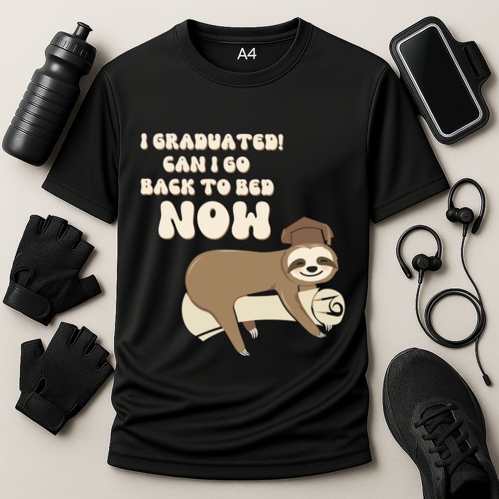 I Graduated Can Go Back To Bed Now Funny Graduation Sloth Performance Shirt