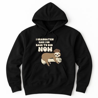 I Graduated Can Go Back To Bed Now Funny Graduation Sloth Hoodie