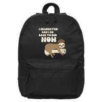 I Graduated Can Go Back To Bed Now Funny Graduation Sloth 16 in Basic Backpack