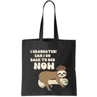 I Graduated Can Go Back To Bed Now Funny Graduation Sloth Bag