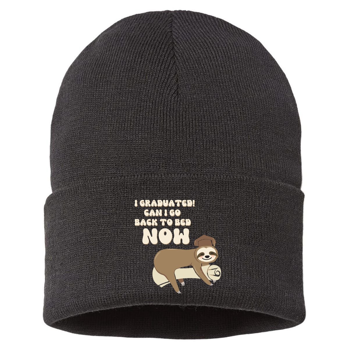I Graduated Can Go Back To Bed Now Funny Graduation Sloth Sustainable Knit Beanie