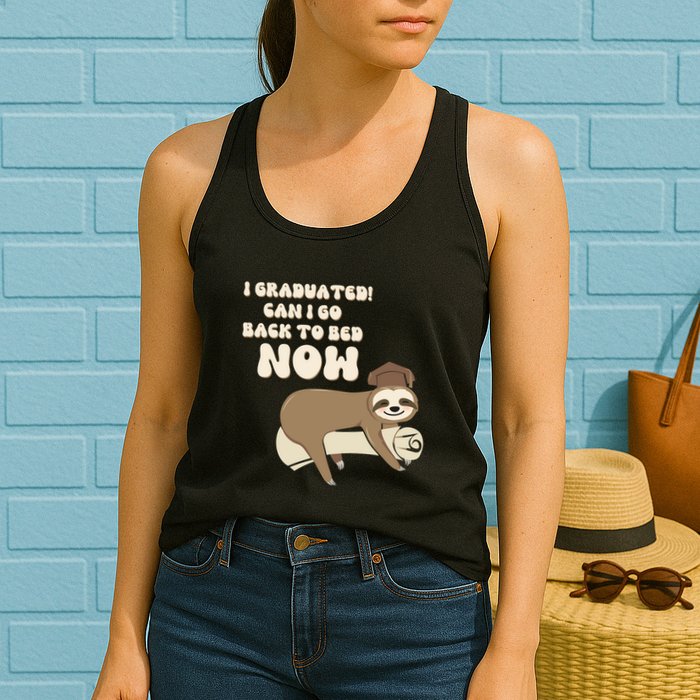 I Graduated Can Go Back To Bed Now Funny Graduation Sloth Womens Tank Top