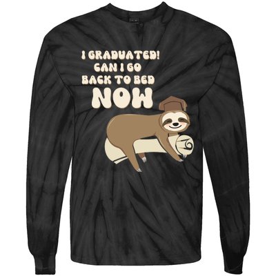 I Graduated Can Go Back To Bed Now Funny Graduation Sloth Tie-Dye Long Sleeve Shirt