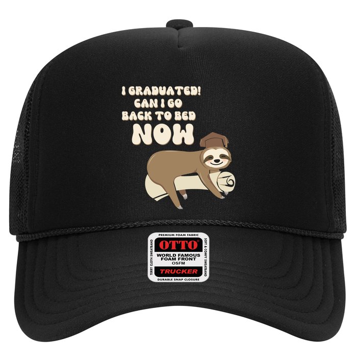 I Graduated Can Go Back To Bed Now Funny Graduation Sloth Trucker Hat