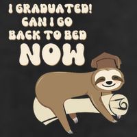I Graduated Can Go Back To Bed Now Funny Graduation Sloth Trucker Hat
