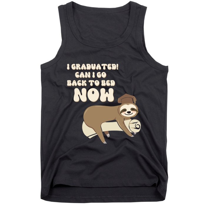 I Graduated Can Go Back To Bed Now Funny Graduation Sloth Tank Top