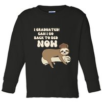 I Graduated Can Go Back To Bed Now Funny Graduation Sloth Toddler Long Sleeve Shirt