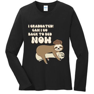 I Graduated Can Go Back To Bed Now Funny Graduation Sloth Ladies Long Sleeve Shirt