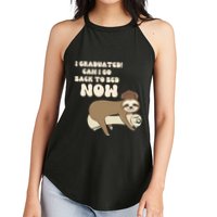 I Graduated Can Go Back To Bed Now Funny Graduation Sloth Women's Perfect Tri Rocker Tank