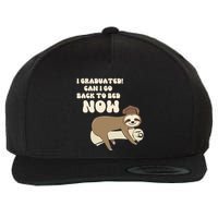 I Graduated Can Go Back To Bed Now Funny Graduation Sloth Wool Snapback Cap