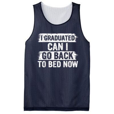 I Graduated Can I Go Back To Bed Now Gift For Graduation Mesh Reversible Basketball Jersey Tank