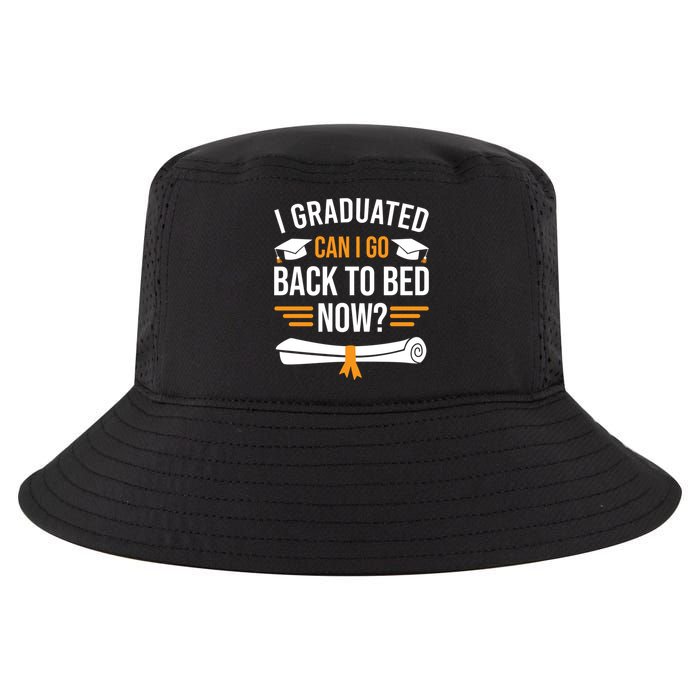 I Graduated Can I Go Back To Bed Now Cool Comfort Performance Bucket Hat