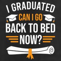 I Graduated Can I Go Back To Bed Now Cool Comfort Performance Bucket Hat