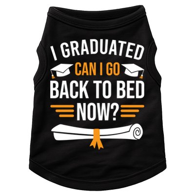 I Graduated Can I Go Back To Bed Now Doggie Tank