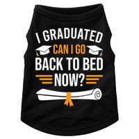 I Graduated Can I Go Back To Bed Now Doggie Tank