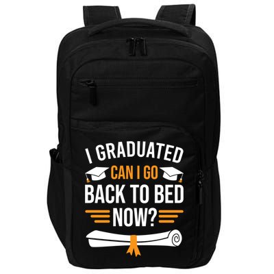 I Graduated Can I Go Back To Bed Now Impact Tech Backpack