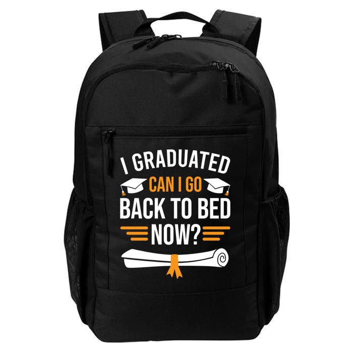 I Graduated Can I Go Back To Bed Now Backpack