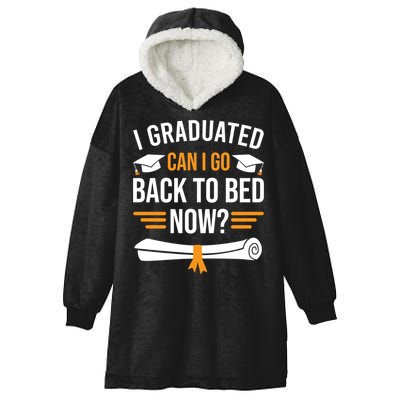 I Graduated Can I Go Back To Bed Now Hooded Wearable Blanket