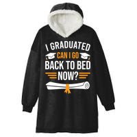 I Graduated Can I Go Back To Bed Now Hooded Wearable Blanket
