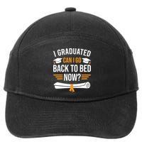 I Graduated Can I Go Back To Bed Now 7-Panel Snapback Hat