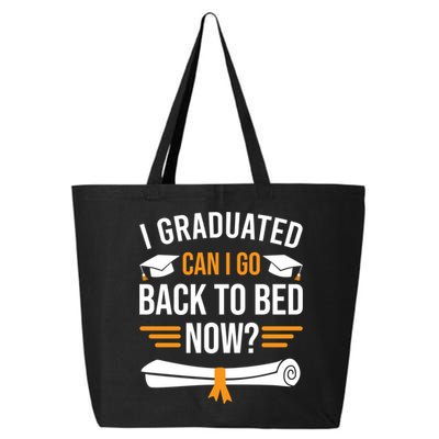 I Graduated Can I Go Back To Bed Now 25L Jumbo Tote