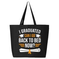I Graduated Can I Go Back To Bed Now 25L Jumbo Tote