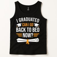 I Graduated Can I Go Back To Bed Now Tank Top