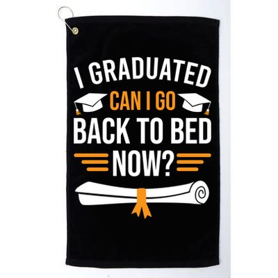 I Graduated Can I Go Back To Bed Now Golf Towel