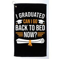 I Graduated Can I Go Back To Bed Now Golf Towel