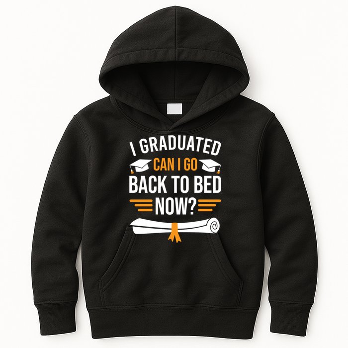 I Graduated Can I Go Back To Bed Now Kids Hoodie