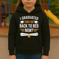 I Graduated Can I Go Back To Bed Now Kids Hoodie