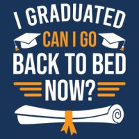 I Graduated Can I Go Back To Bed Now Infant Baby Jersey Bodysuit