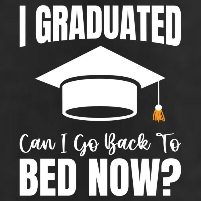 I Graduated Can I Go Back To Bed Now Cool Comfort Performance Bucket Hat