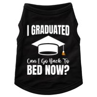 I Graduated Can I Go Back To Bed Now Doggie Tank
