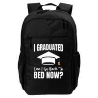 I Graduated Can I Go Back To Bed Now Backpack