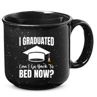 I Graduated Can I Go Back To Bed Now 15oz Campfire Ceramic Mug