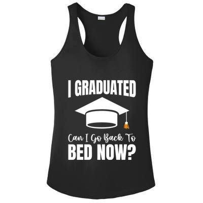 I Graduated Can I Go Back To Bed Now Ladies PosiCharge Competitor Racerback Tank